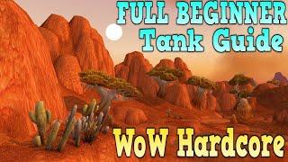 How To: BEGINNER TANK GUIDE - WoW Classic Hardcore