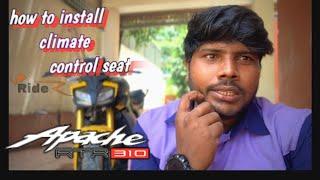 How to install,active and use climate control seat in Apache RTR 310