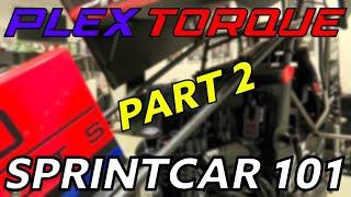 Plex Torque: Sprintcar 101 Part 2