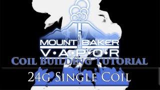 Mt Baker Vapor Beginner Coil Build