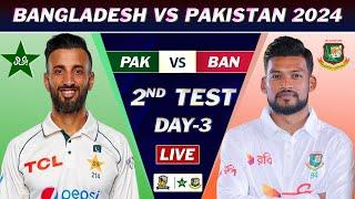 PAKISTAN vs BANGLADESH 2nd TEST MATCH DAY 3 LIVE SCORES | PAK vs BAN LIVE COMMENTARY