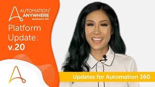 Automation Anywhere Automation 360 v.20 | Automation Anywhere Platform Update