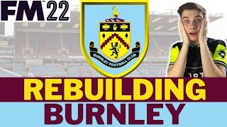 BURNLEY FM22 Rebuild | Football Manager 2022 Rebuild