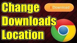 How To Change Google Chrome Default Downloads Location