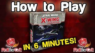 How to Play Star Wars: X-Wing (1st Edition) | Roll For Crit