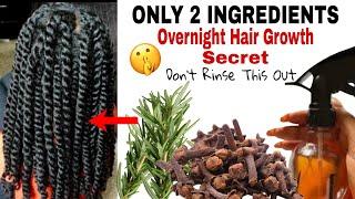 Only 2 ingredients, and Hair Grows So Thick  N Long| Don't Rinse It Out!CLOVES N ROSEMARY HAIR SPRAY