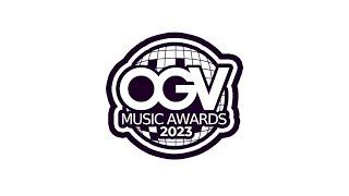 The OGV Music Awards 2023 - Results Ceremony