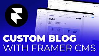 Custom Blog CMS Made Easy | Framer Tutorial