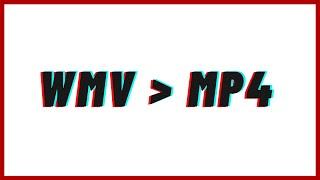 WMV to MP4 (media player classic) for windows