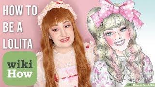 How to Be a Lolita *according to wikiHow