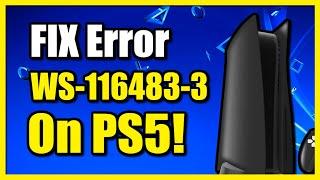 How to Fix PS5 Error Code WS-116483-3 (Problem Connecting to Server)