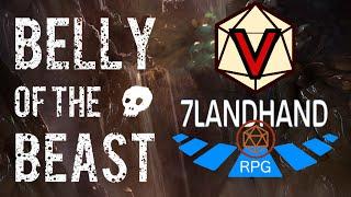 BELLY OF THE BEAST RPG - Game 1, featuring 7LandHand