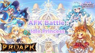 AFK Battle: Idle Princess Gameplay Android / iOS