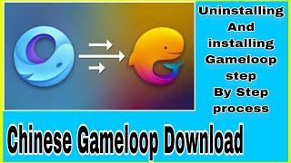 How To Download Chinese Version 7.2 Gameloop TGB || Permanent Uninstall Gameloop 7.1 || Gameloop 7.2