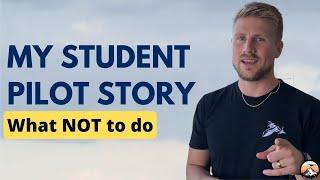 What NOT to do as a student pilot - My Student Pilot Story