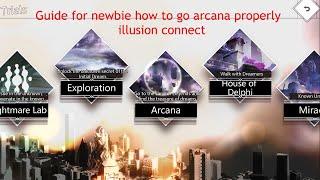 Guide for Newbie players how to go arcana properly illusion connect