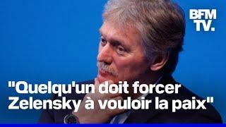 Le Kremlin accuse l'Ukraine de "vouloir que la guerre continue"