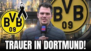 TRAUERTAG: BVB in tiefer BESTÜRZUNG | nachrichten bvb