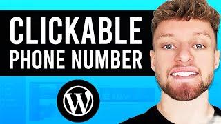 How To Make Phone Number Clickable in WordPress (Simple)