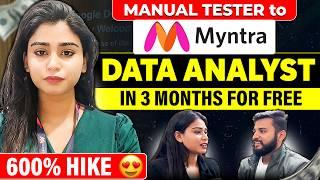 MYNTRA DATA ANALYST IN 3 MONTHS FOR FREE | SELF-LEARNED SHE GAVE 50+ INTERVIEWS