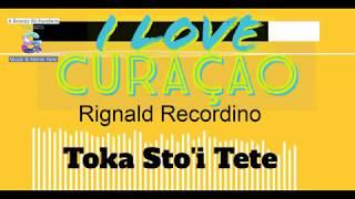 Rignald Recordino   Toka Sto'i Tete