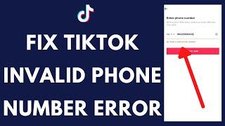 Fix TikTok Invalid Phone Number Error 2021