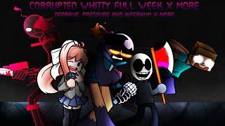 FNF Mashup: Corrupted Whitty Full week X More [Deprave, Pressure and Infernum]