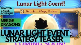 Merge Dragons Lunar Light Event Strategy Guide & Tips TEASER • 93.7K DRAGON POWER 