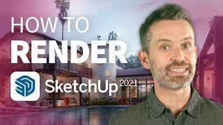 How to Render in SketchUp (Answers to the 3 Questions Everyone Asks)
