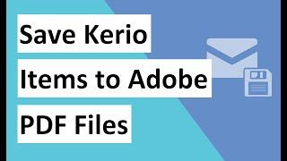 Professional Way to Save Kerio to PDF Without Losing Email Integrity