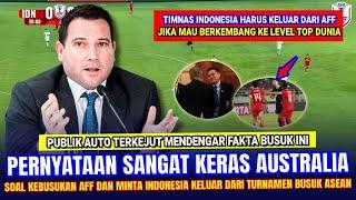  AFF AUTO MALU BESAR !! Federasi Australia BONGKAR KEBUSUKAN AFF Usai Tega Curangi Timnas Indonesia