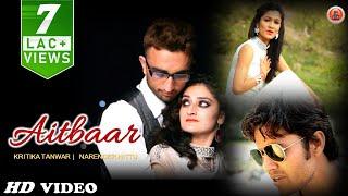 Latest Himachali Pahari Song 2016 | Aitbaar By Narender Nittu & Kritika Tanwar | Music HunterZ