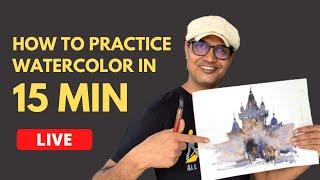 How to Practice Watercolor in 15 Min