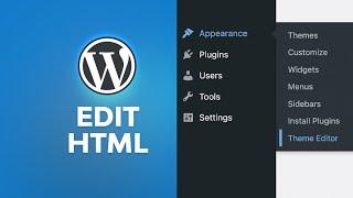How to Edit HTML in a WordPress Theme