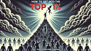 How to Get Into the Top 1% of Men | It's Easier Than You Think