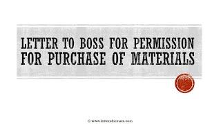 How to Write a Letter to Boss for Permission for Materials Purchase
