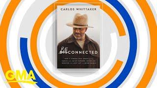 Author Carlos Whittaker talks digital detox