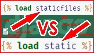 Django {% load staticfiles %} vs {% load static %} - Which One to Use?