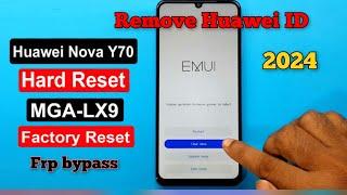 HUAWEI NOVA Y70 PLUS Hard rest +frp / How to remove password from HUAWEI MGA-LX9 + HUAWEI ID Solved