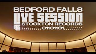 Bedford Falls - LIVE SESSION at Stockton Records