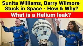 Sunita Williams, Barry Wilmore stuck in Space | NASA delays Boeing starliner return | helium leak