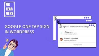 Google one tap sign-in web in Wordpress - NR Learners