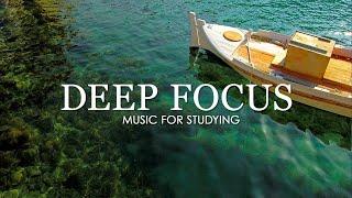  Deep Focus 24/7 - Ambient Music For Studying, Concentration, Work And Meditation