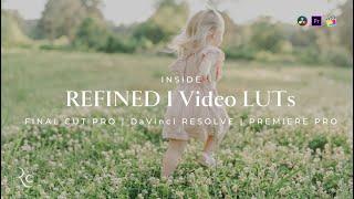 VIDEO | REFINED I Film Based Video LUTs & Presets