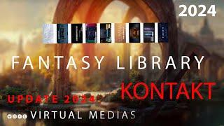 KONTAKT 2024 Fantasy Collection #kontakt 7 #vst #virtualmedias 2024