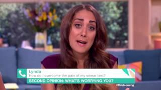 How Do I Overcome The Pain Of My Smear Test? | This Morning