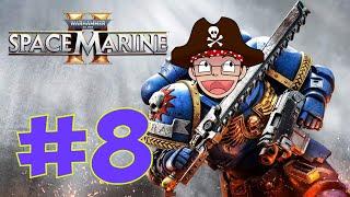 Warhammer 40,000: Space Marine 2. Cтрим 8.