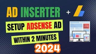 Ad Inserter WordPress Plugin Tutorial 2024 | AdSense Ad Code Setup (Step by Step)