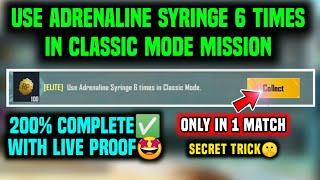 [ELITE] USE ADRENALINE SYRINGE 6 TIMES IN CLASSIC MODE