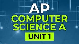 AP Computer Science A - Unit 1: Primitive Types